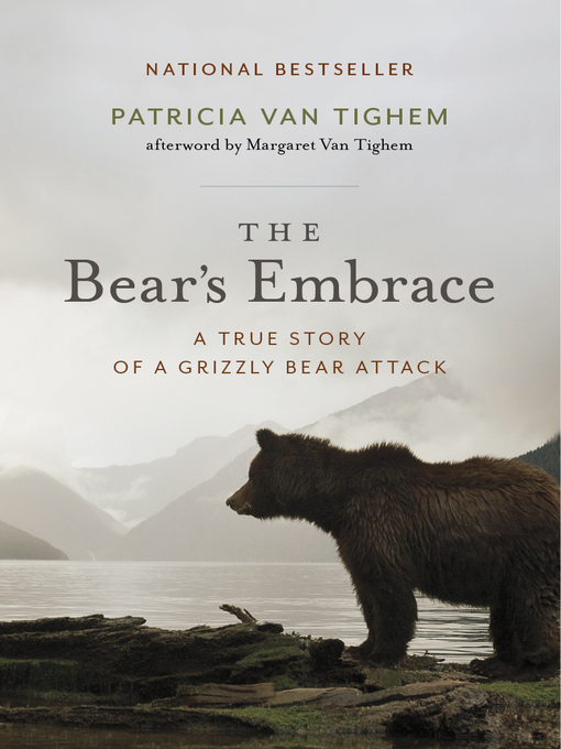 Title details for The Bear's Embrace by Patricia Van Tighem - Wait list